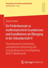 Bild: Ein Förderkonzept zu mathematischem Grundwissen und Grundkönnen am Übergang in die Sekundarstufe II - Springer Spektrum