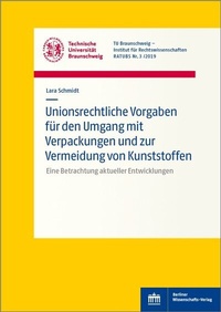 Abbildung von: Unionsrechtliche Vorgaben für den Umgang mit Verpackungen und zur Vermeidung von Kunststoffen - Berliner Wissenschafts-Verlag