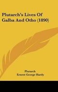 Cover: Plutarch's Lives Of Galba And Otho (1890) - Kessinger Publishing