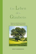 Cover: Ein Leben des Glaubens - Christlicher Verlag S&auml;emann