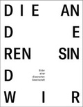 Cover: Die Anderen sind Wir - Brandenburgische Kulturstiftung Cottbus