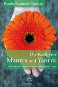 Cover: Die Kraft von Mantra und Yantra - Agni Verlag