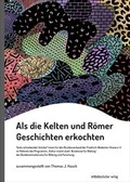 Cover: Als die Kelten und R&ouml;mer Geschichten erkochten - Mitteldeutscher Verlag