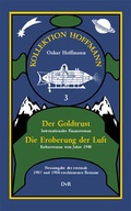 Cover: Der Goldtrust : Die Eroberung der Luft - Reeken, Dieter von