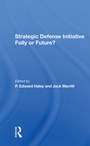Cover: Strategic Defense Initiative - Routledge