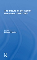 Cover: The Future Of The Soviet Economy: 1978-1985 - Routledge
