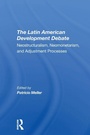 Cover: The Latin American Development Debate - Routledge