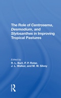 Cover: The Role Of Centrosema, Desmodium, And Stylosanthes In Improving Tropical Pastures - CRC Press