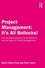 Cover: Project Management: It's All Bollocks! - Routledge