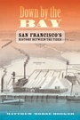 Bild: Down by the Bay - University of California Press