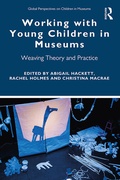 Cover: Working with Young Children in Museums - Routledge