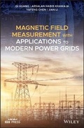 Cover: Magnetic Field Measurement with Applications to Modern Power Grids - Wiley