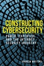 Cover: Constructing Cybersecurity - Manchester University Press
