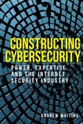 Cover: Constructing Cybersecurity - Manchester University Press