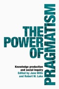 Cover: The Power of Pragmatism - Manchester University Press