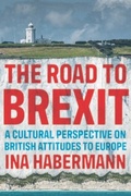 Cover: The Road to Brexit - Manchester University Press