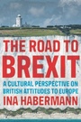 Cover: The Road to Brexit - Manchester University Press