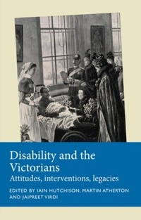 Abbildung von: Disability and the Victorians - Manchester University Press