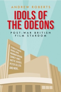 Abbildung von: Idols of the Odeons - Manchester University Press