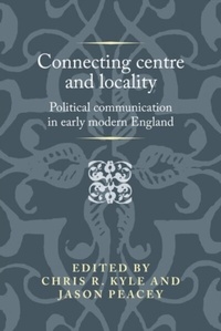 Enlarge image Cover: Connecting Centre and Locality - Manchester University Press
