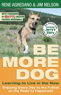 Cover: Be More Dog - Agreda Communications
