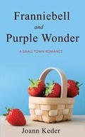 Cover: Franniebell and Purple Wonder - Purpleflower Press