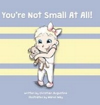 Enlarge image Cover: You're Not Small At All! - Christian Augustine