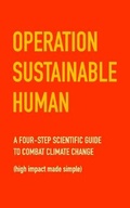 Cover: Operation Sustainable Human - Illuminate Press