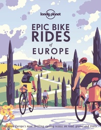 Abbildung von: Lonely Planet Epic Bike Rides of Europe - Lonely Planet Global Limited