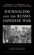 Cover: Journalism and the Russo-Japanese War - Lexington Books