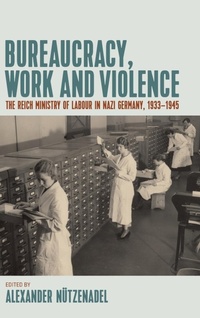 Abbildung von: Bureaucracy, Work and Violence - Berghahn Books