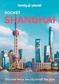 Cover: Lonely Planet Pocket Shanghai - Lonely Planet Global Limited