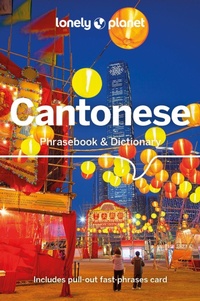 Abbildung von: Lonely Planet Cantonese Phrasebook & Dictionary - Lonely Planet Global Limited