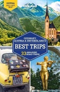 Cover: Lonely Planet Germany, Austria & Switzerland's Best Trips - Lonely Planet Global Limited
