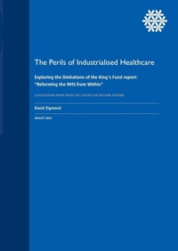 Abbildung von: The Perils of Industrialised Healthcare - The Centre for Welfare Reform