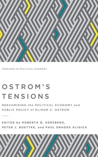 Enlarge image Cover: Ostrom's Tensions - Mercatus Center at George Mason University
