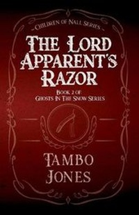 Enlarge image Cover: The Lord Apparent's Razor - Tambowrites
