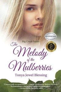 Enlarge image Cover: The Melody of the Mulberries - Tonya Blessing