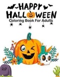 Cover: Happy Halloween Coloring Books For Adults - Timeline Publishers
