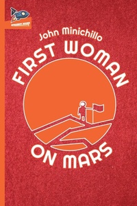 Enlarge image Cover: First Woman on Mars - Spaceboy Books LLC