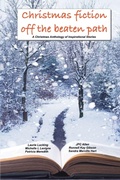 Cover: Christmas Fiction Off the Beaten Path - Mt. Zion Ridge Press