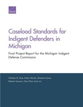 Cover: Caseload Standards for Indigent Defenders in Michigan - RAND