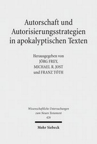 Abbildung von: Autorschaft und Autorisierungsstrategien in apokalyptischen Texten - Mohr Siebeck