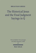 Cover: The Historical Jesus and the Final Judgment Sayings in Q - Mohr Siebeck