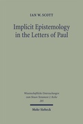 Cover: Implicit Epistemology in the Letters of Paul - Mohr Siebeck