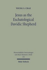 Abbildung von: Jesus as the Eschatological Davidic Shepherd - Mohr Siebeck