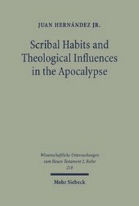 Abbildung von: Scribal Habits and Theological Influences in the Apocalypse - Mohr Siebeck