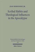 Cover: Scribal Habits and Theological Influences in the Apocalypse - Mohr Siebeck