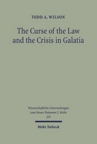 Abbildung von: The Curse of the Law and the Crisis in Galatia - Mohr Siebeck