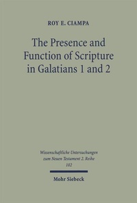 Enlarge image Cover: The Presence and Function of Scripture in Galatians 1 and 2 - Mohr Siebeck